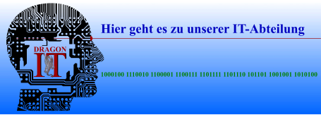 IT IT DRAGON 1000100 1110010 1100001 1100111 1101111 1101110 101101 1001001 1010100 Hier geht es zu unserer IT-Abteilung
